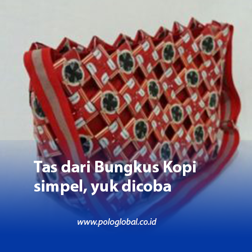 Tas dari Bungkus Kopi simpel, yuk dicoba