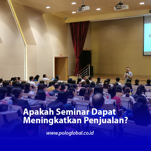 Apakah Seminar Dapat Meningkatkan Penjualan?