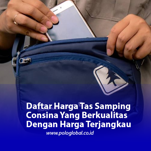Daftar Harga Tas Samping Consina Yang Berkualitas Dengan Harga Terjangkau