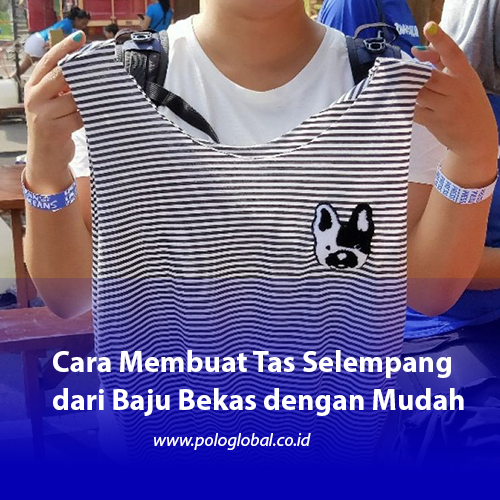 Cara Membuat Tas Selempang dari Baju Bekas dengan Mudah