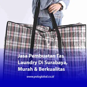 Jasa Pembuatan Tas Laundry Di Surabaya, Murah & Berkualitas