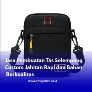 Jasa Pembuatan Tas Selempang Custom Jahitan Rapi dan Bahan Berkualitas