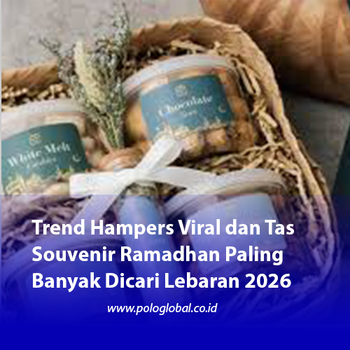 Trend Hampers Viral dan Tas Souvenir Ramadhan Paling Banyak Dicari Lebaran 2026