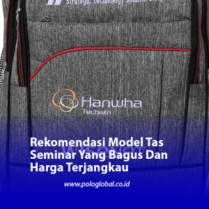 Rekomendasi Model Tas Seminar Yang Bagus Dan Harga Terjangkau