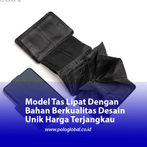 Model Tas Lipat Dengan Bahan Berkualitas Desain Unik Harga Terjangkau