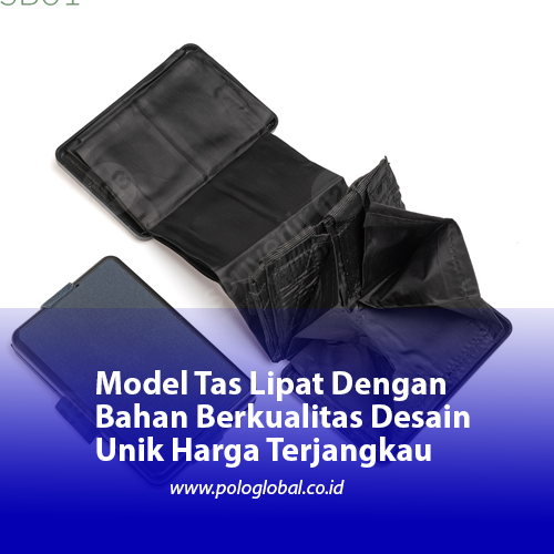 Model Tas Lipat Dengan Bahan Berkualitas Desain Unik Harga Terjangkau