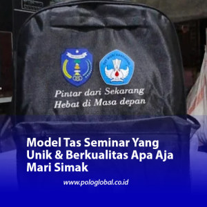 Model Tas Seminar Yang Unik & Berkualitas Apa Aja Mari Simak