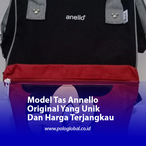 Model Tas Annello Original Yang Unik Dan Harga Terjangkau