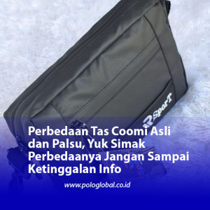 Perbedaan Tas Coomi Asli dan Palsu, Yuk Simak Perbedaanya Jangan Sampai Ketinggalan Info
