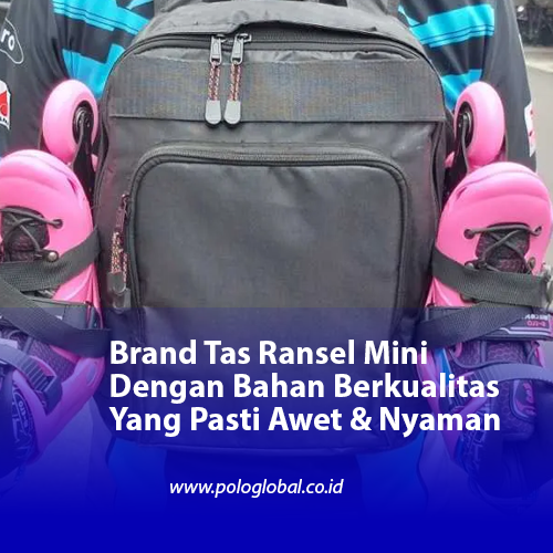 Sebelum masuk dalam pembahasan tentang brand tas ransel mini paling rekomendasi. Dimana, ukuran tas ransel mini ini biasanya akan berkisar antara 10 liter hingga 20 liter dan didesain secara khusus. Oleh sebab itu, secara keseluruhan tas ransel mini ini pada dasarnya memang adalah pilihan tepat sebagai tas yang praktis.