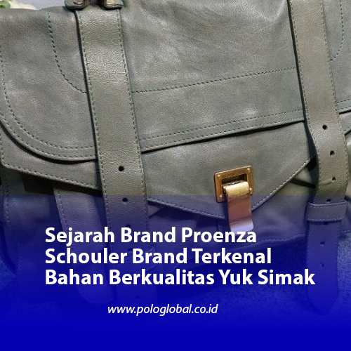 Sejarah Brand Proenza Schouler Brand Terkenal Bahan Berkualitas Yuk Simak