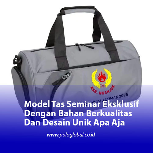 Model Tas Seminar Eksklusif Dengan Bahan Berkualitas Dan Desain Unik Apa Aja