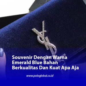 Souvenir Dengan Warna Emerald Blue Bahan Berkualitas Dan Kuat Apa Aja