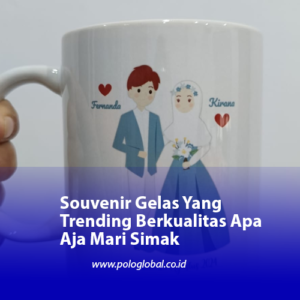 Souvenir Gelas Yang Trending Berkualitas Apa Aja Mari Simak