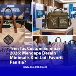 Tren Tas Custom Seminar 2026: Mengapa Desain Minimalis Kini Jadi Favorit Panitia?