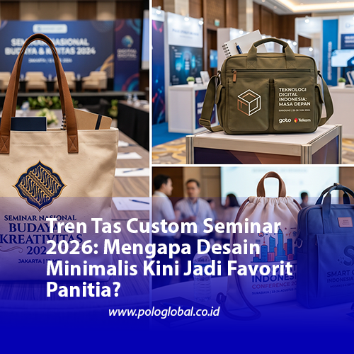 Tren Tas Custom Seminar 2026: Mengapa Desain Minimalis Kini Jadi Favorit Panitia?