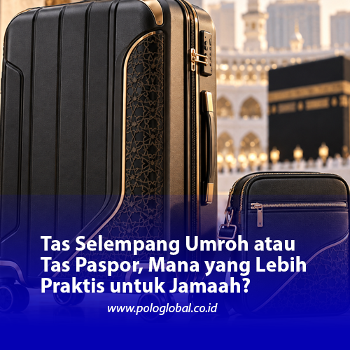 Tas Selempang Umroh atau Tas Paspor, Mana yang Lebih Praktis untuk Jamaah?