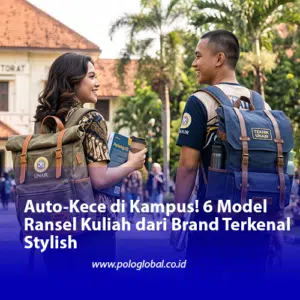 Auto-Kece di Kampus! 6 Model Ransel Kuliah dari Brand Terkenal Stylish