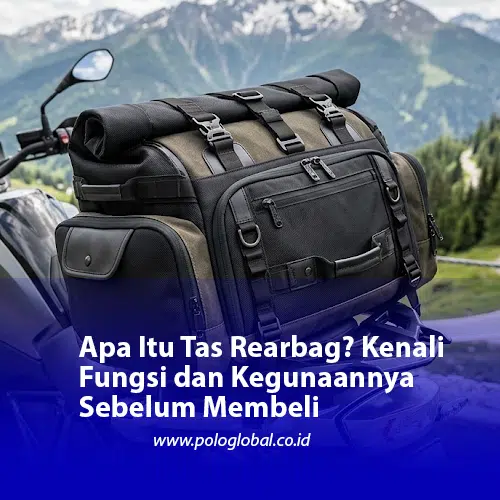 Apa Itu Tas Rearbag? Kenali Fungsi dan Kegunaannya Sebelum Membeli