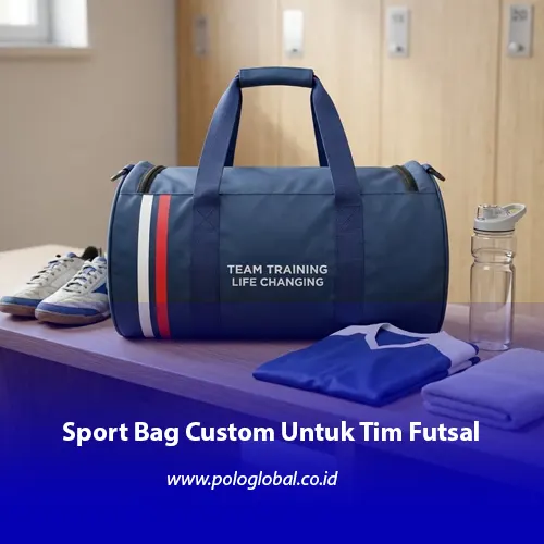 Tas perlengkapan tim futsal menggunakan Sport Bag SP-003 Polo Global