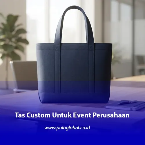butuh tas kustom untuk event perusahaan